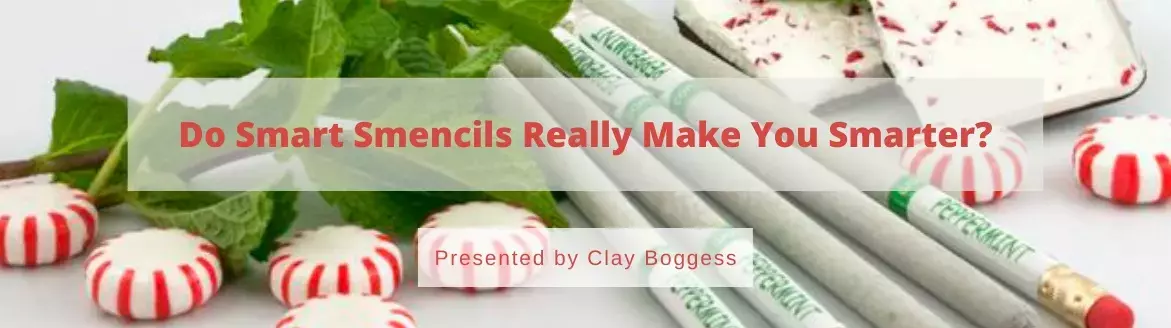 Do Smart Smencils Really Make You Smarter? Do Smart Smencils Really Make You Smarter?