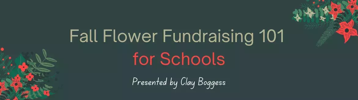 Fall Flower Fundraising 101 for Schools