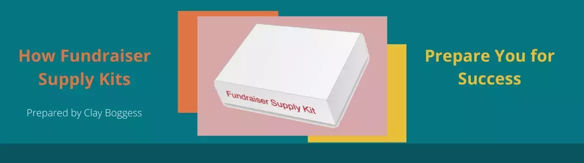 How Fundraiser Supply Kits Prepare You for Success How Fundraiser Supply Kits Prepare You for Success