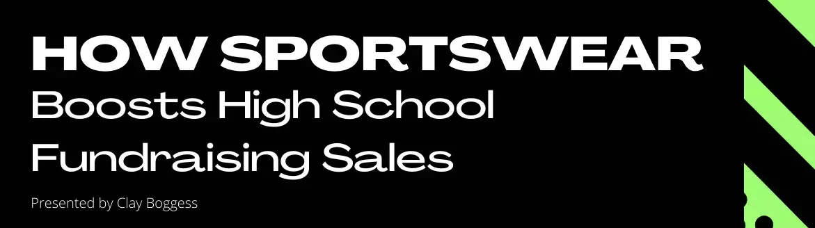How Sportswear Boosts High School Fundraising Sales