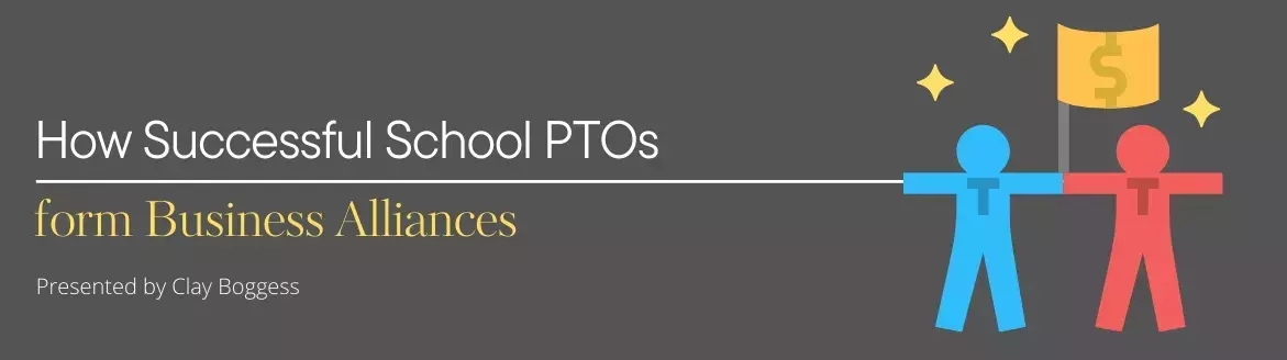 How Successful School PTOs form Business Alliances How Successful School PTOs form Business Alliances