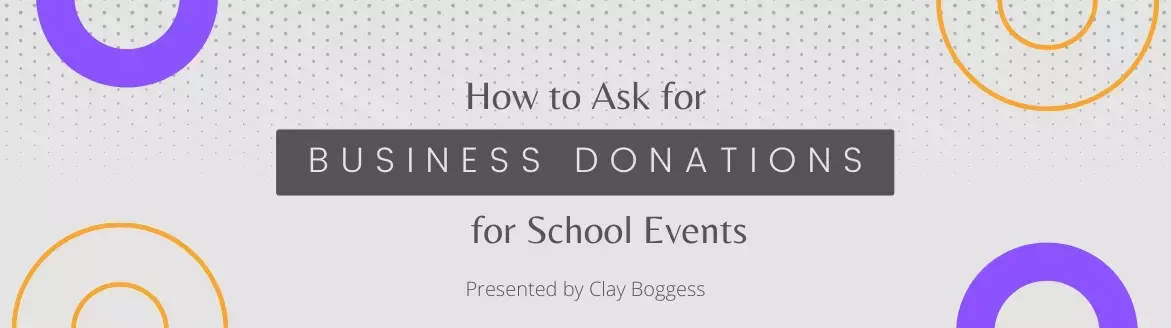 How to Ask for Business Donations for School Events