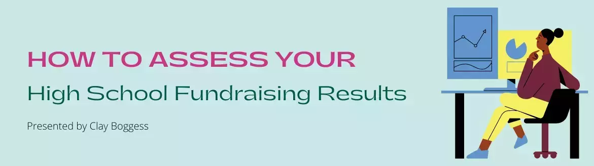 How to Assess Your High School Fundraising Results