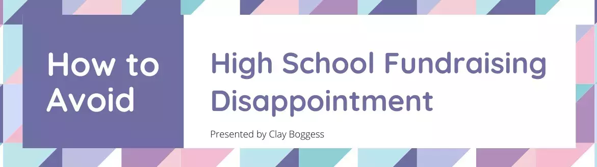 How to Avoid High School Fundraising Disappointment