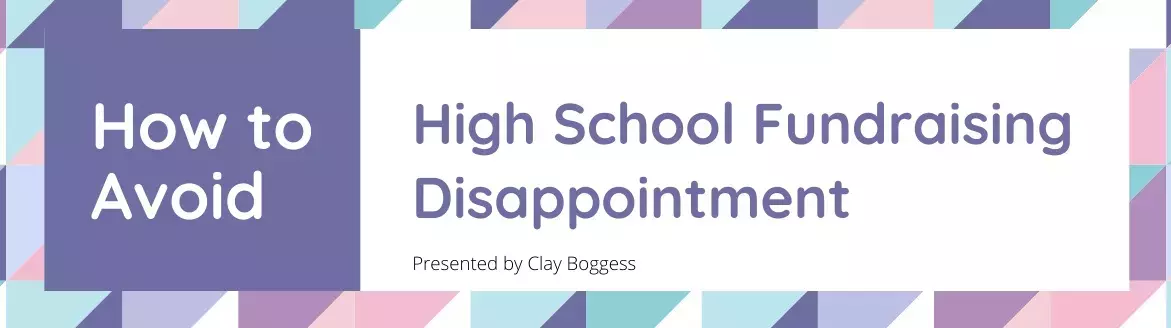 How to Avoid High School Fundraising Disappointment How to Avoid High School Fundraising Disappointment