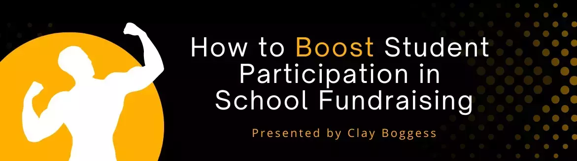 How to Boost Student Participation in School Fundraising School Fundraising Participation