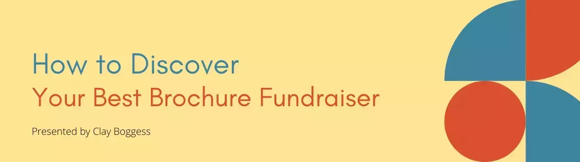 How to Discover Your Best Brochure Fundraiser