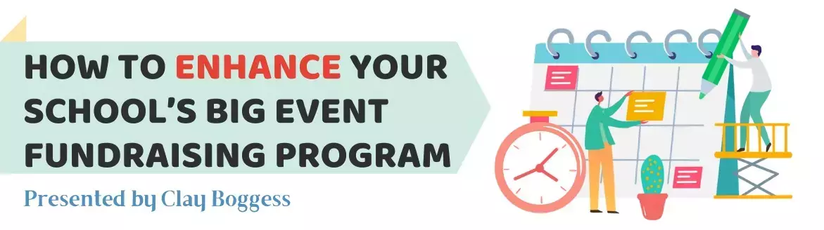 How to Enhance Your School’s Big Event Fundraising Program