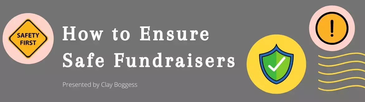 How to Ensure Safe Fundraisers