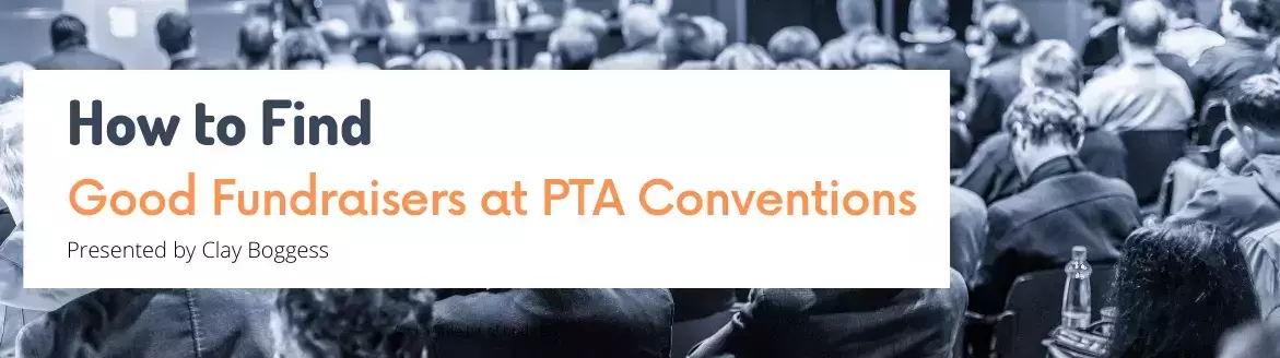 How to Find Good Fundraisers at PTA Conventions