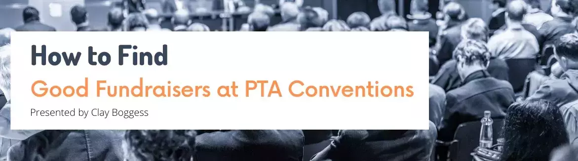 How to Find Good Fundraisers at PTA Conventions How to Find Good Fundraisers at PTA Conventions