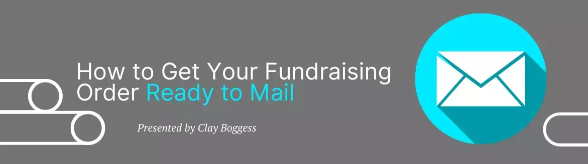 How to Get Your Fundraising Order Ready to Mail