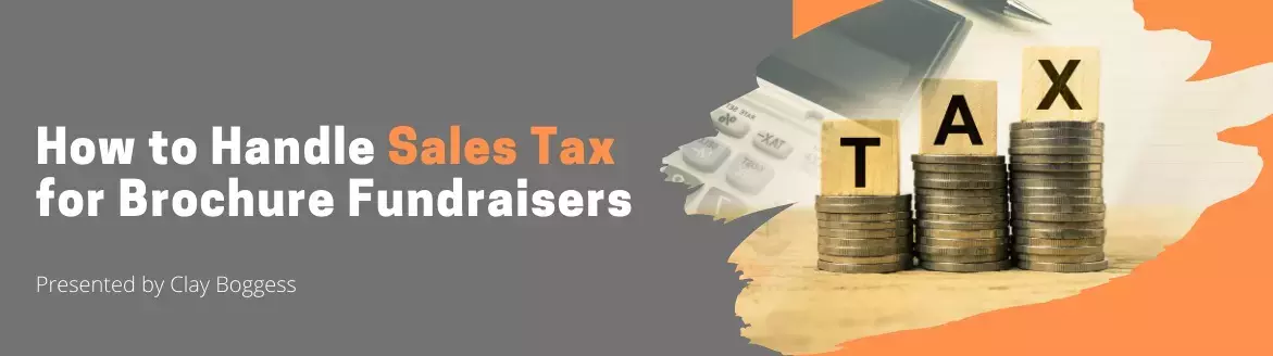 How to Handle Sales Tax for Brochure Fundraisers