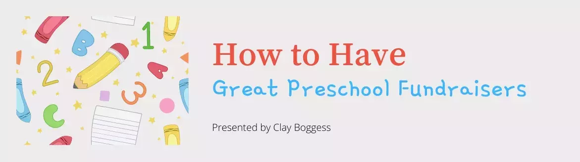 How to Have Great Preschool Fundraisers