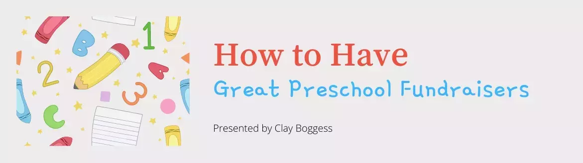 How to Have Great Preschool Fundraisers How to Have Great Preschool Fundraisers