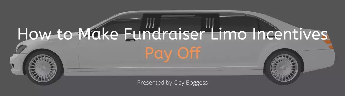 How to Make Fundraiser Limo Incentives Pay Off
