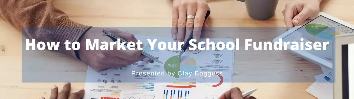 How to Market Your School Fundraiser How to Market Your School Fundraiser