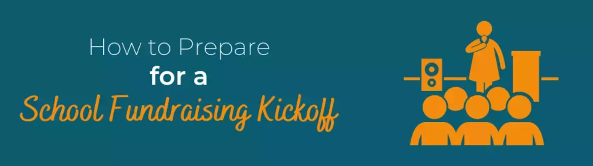 How to Prepare for a School Fundraiser Kickoff