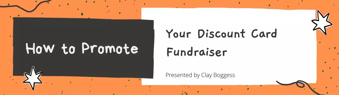 How to Promote Your Discount Card Fundraiser