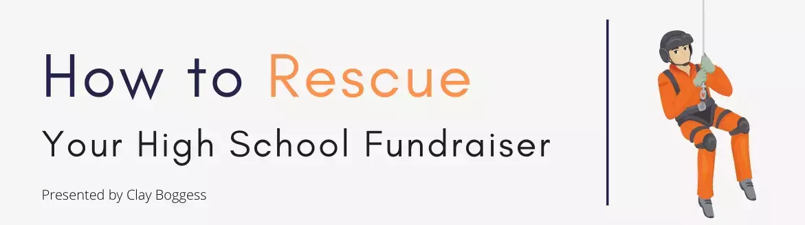 How to Rescue Your High School Fundraiser