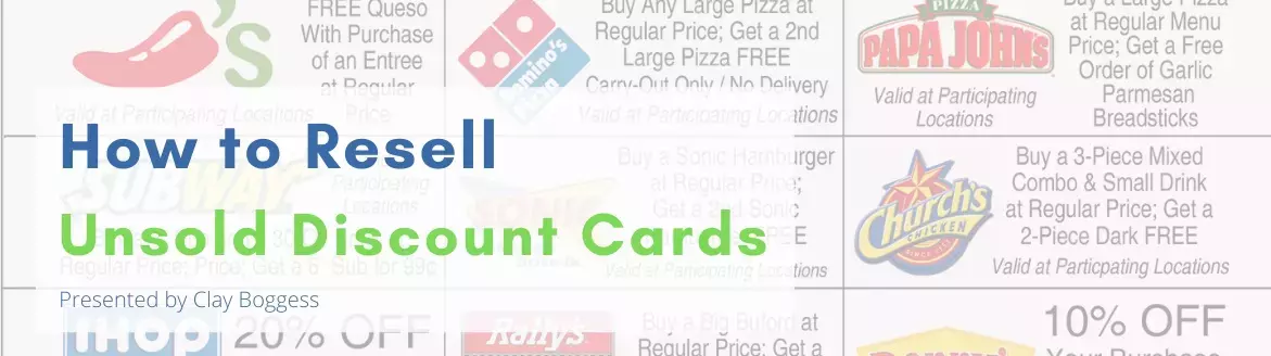 How to Resell Unsold Discount Cards How to Resell Unsold Discount Cards