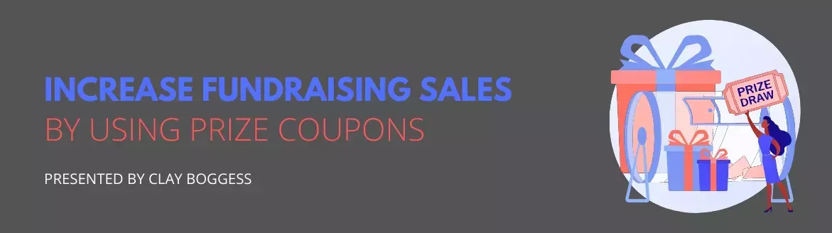 Increase Fundraising Sales by Using Prize Coupons