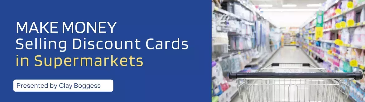 Make Money Selling Discount Cards in Supermarkets Make Money Selling Discount Cards in Supermarkets