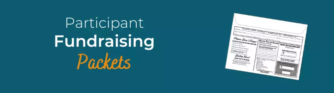 Participant Fundraising Packets
