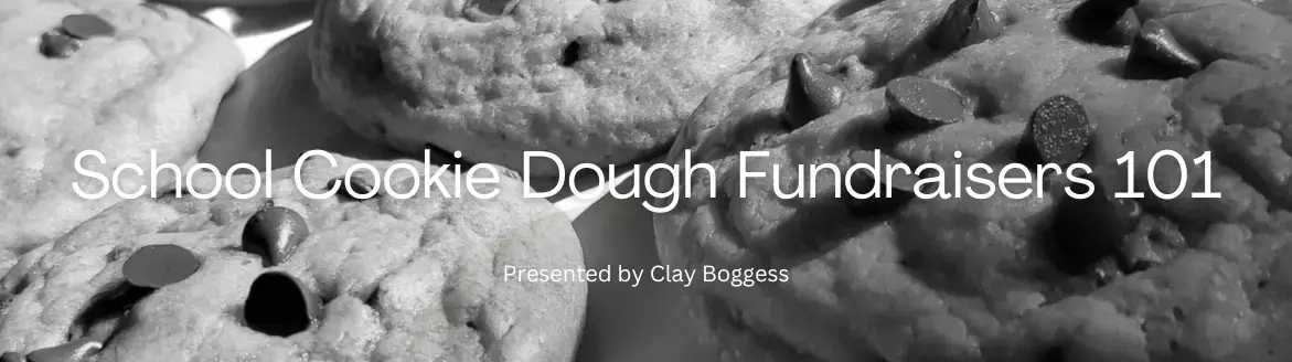School Cookie Dough Fundraisers 101 Cookie Dough Fundraisers