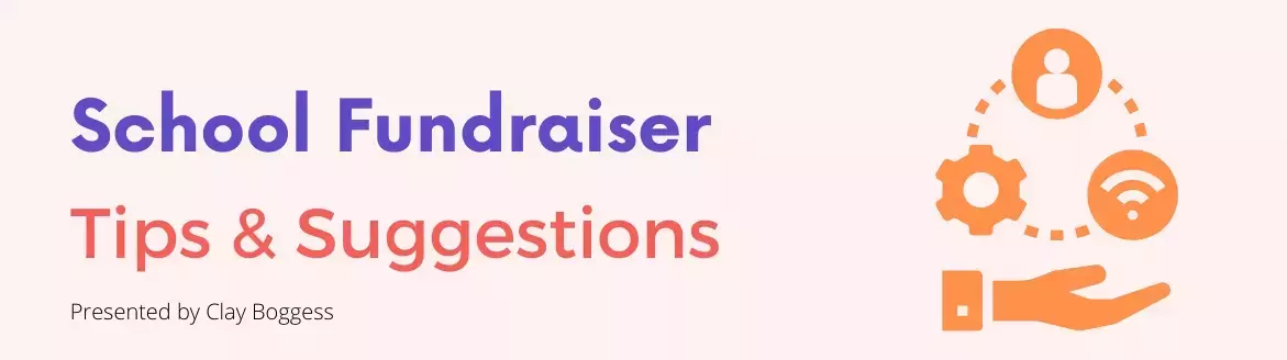 School Fundraiser Tips & Suggestions