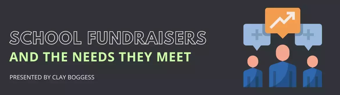 School Fundraisers and the Needs They Meet