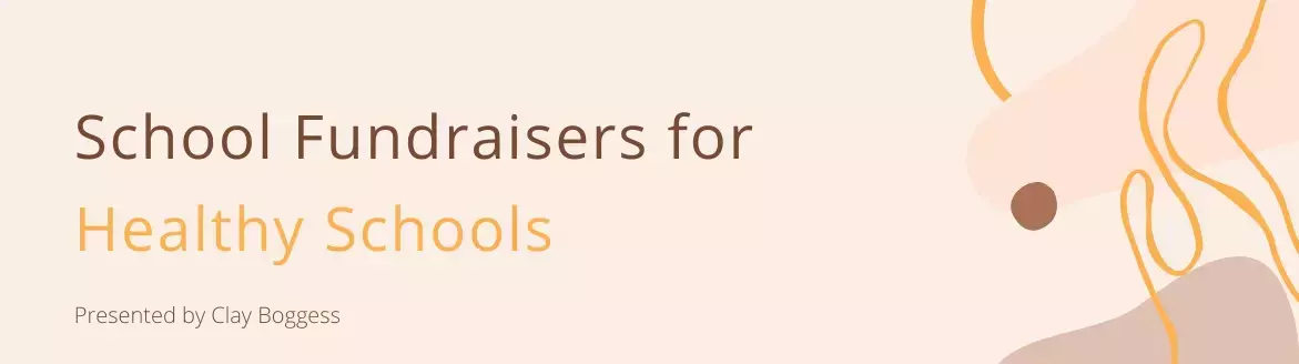 School Fundraisers for Healthy Schools