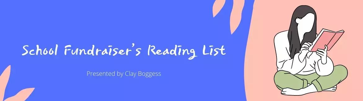 School Fundraiser’s Reading List School Fundraiser’s Reading List