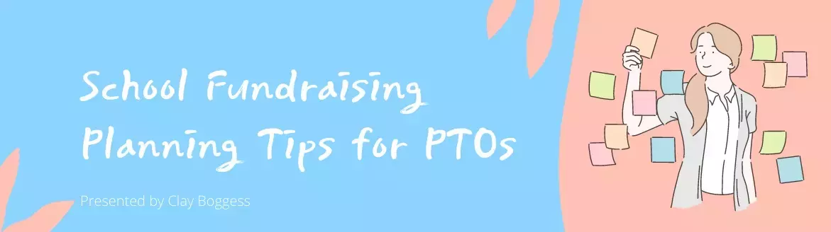 School Fundraising Planning Tips for PTOs School Fundraising Planning Tips for PTOs