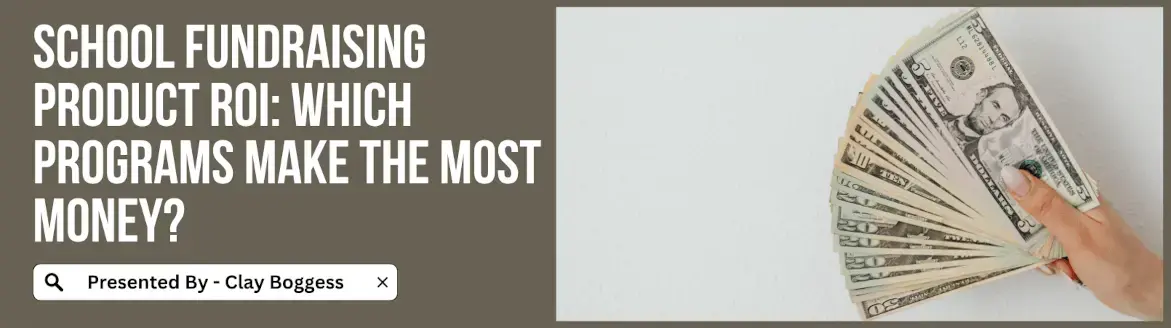 School Fundraising Product ROI