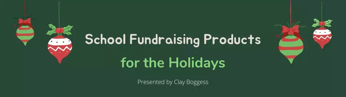 School Fundraising Products for the Holidays School Fundraising Products for the Holidays