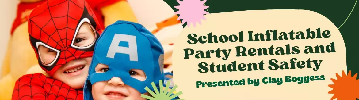 School Inflatable Party Rentals and Student Safety