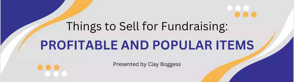 Things to Sell for Fundraising