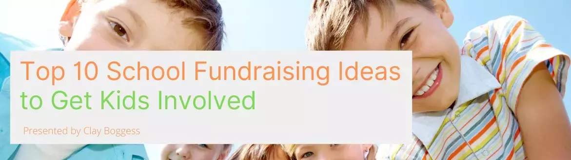 Top 10 School Fundraising Ideas to Get Kids Involved