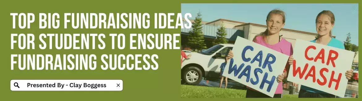 Top Big Fundraising Ideas for Students To Ensure Fundraising Success Fundraising Ideas for Students