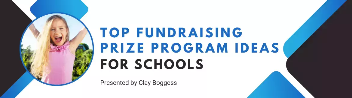 Fundraising Prize Program Ideas for Schools