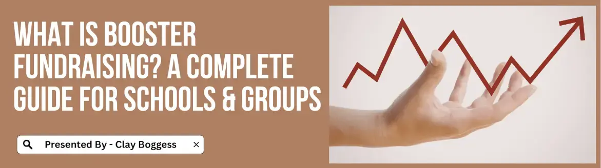 What Is Booster Fundraising? A Complete Guide for Schools & Groups