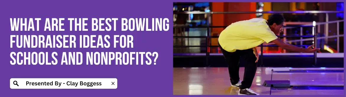 Bowling Fundraiser Ideas for Schools and Nonprofits