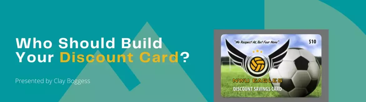 Who Should Build Your Discount Card?