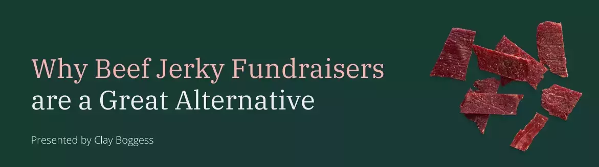Why Beef Jerky Fundraisers are a Great Alternative