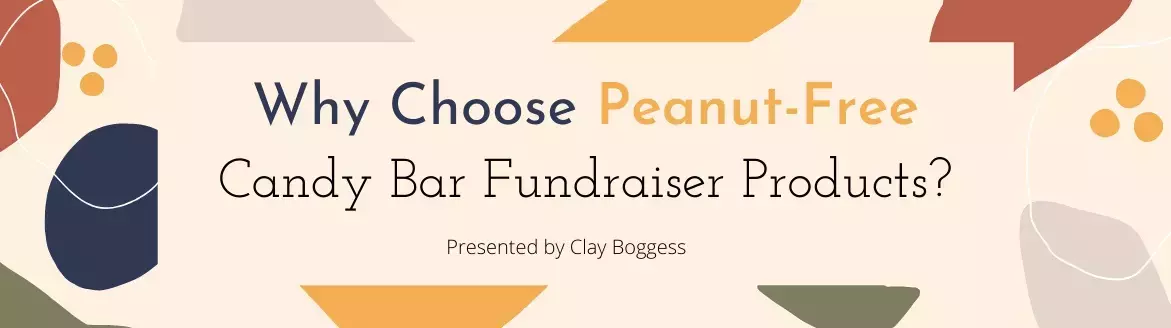 Why Choose Peanut-Free Candy Bar Fundraiser Products? Why Choose Peanut-Free Candy Bar Fundraiser Products?