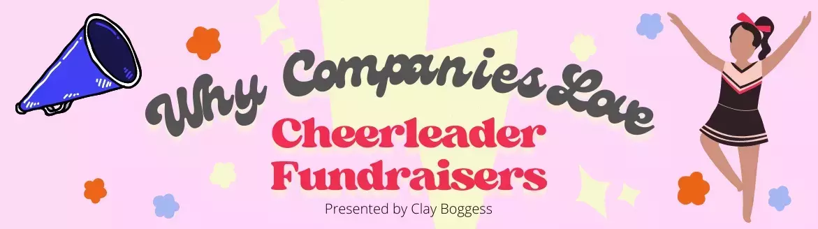 Why Companies Love Cheerleader Fundraisers Why Companies Love Cheerleader Fundraisers