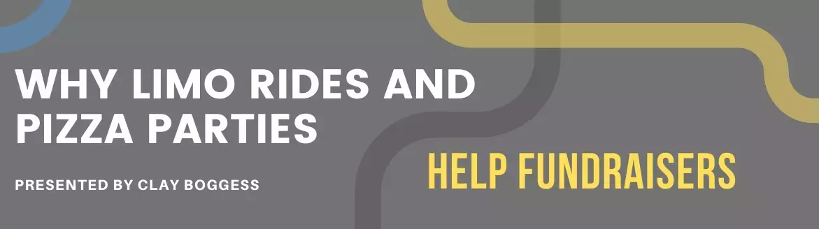 Why Limo Rides and Pizza Parties Help Fundraisers Why Limo Rides and Pizza Parties Help Fundraisers