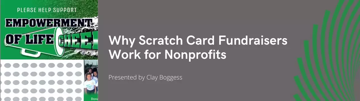 Why Scratch Card Fundraisers Work for Nonprofits Why Scratch Card Fundraisers Work for Nonprofits