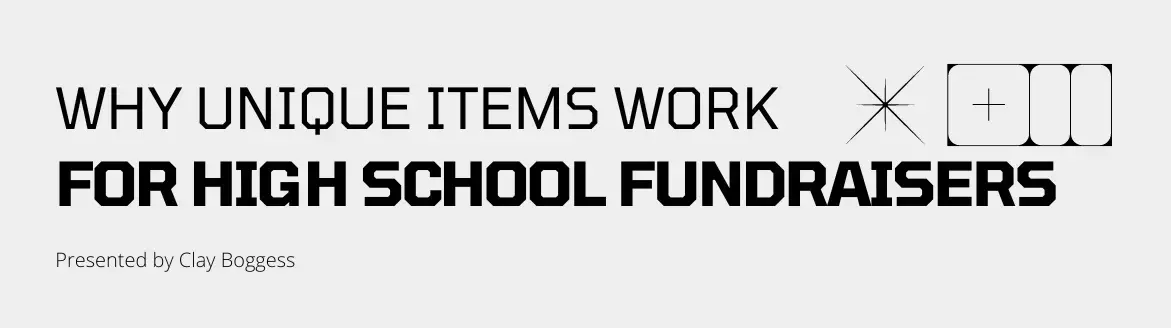 Why Unique Items Work for High School Fundraisers